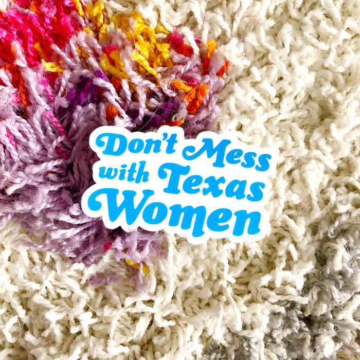 Don't Mess With Texas Women Sticker