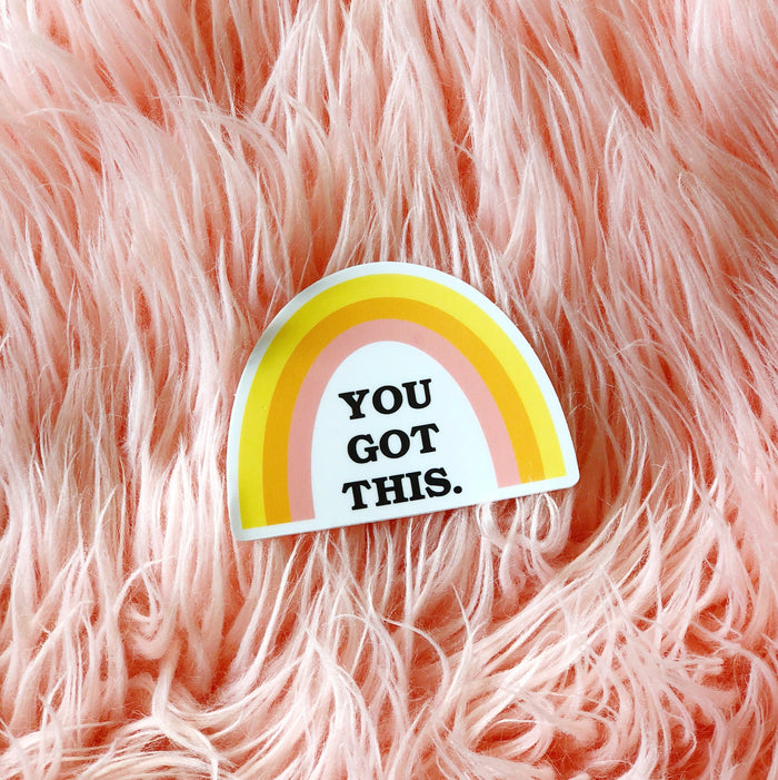 You Got This Rainbow Sticker